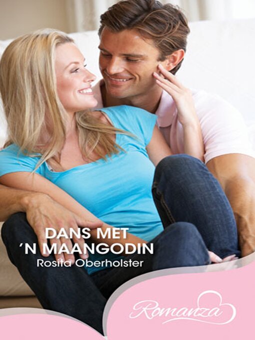 Title details for Dans met 'n maangodin by Rosita Oberholster - Available